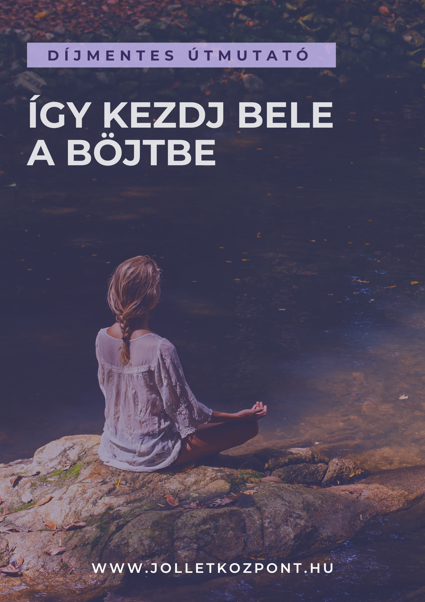 Díjmentes útmutató - Így kezdj bele a böjtbe