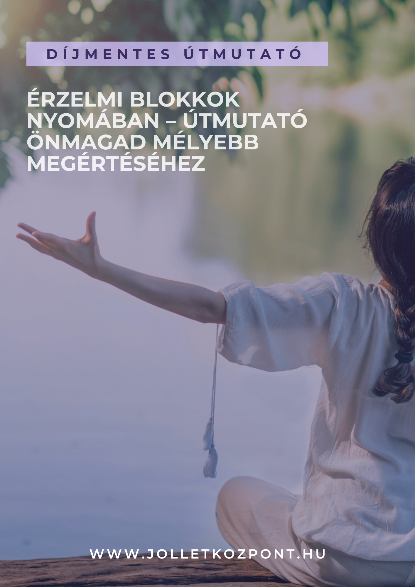 Díjmentes útmutató - Érzelmi blokkok nyomában